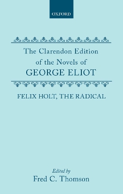 Felix Holt, the Radical by George Eliot