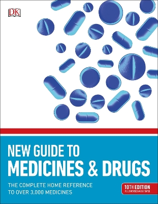 BMA New Guide to Medicine & Drugs by DK