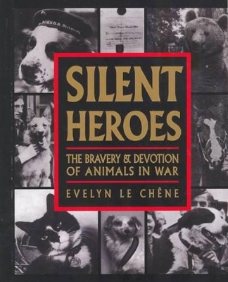 Silent Heroes by Evelyn Le Chene