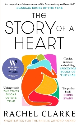 The Story of a Heart: WINNER OF THE WOMEN'S PRIZE FOR NON FICTION 2025 book