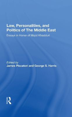 Law, Personalities, And Politics Of The Middle East: Essays In Honor Of Majid Khadduri book