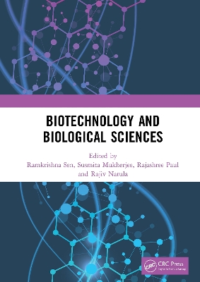 Biotechnology and Biological Sciences: Proceedings of the 3rd International Conference of Biotechnology and Biological Sciences (BIOSPECTRUM 2019), August 8-10, 2019, Kolkata, India book