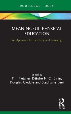 Meaningful Physical Education: An Approach for Teaching and Learning book
