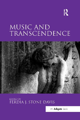 Music and Transcendence by Ferdia J. Stone-Davis