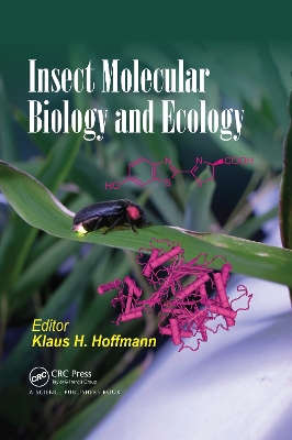 Insect Molecular Biology and Ecology by Klaus H. Hoffmann