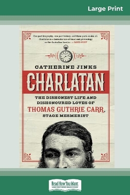 Charlatan (16pt Large Print Edition) by Catherine Jinks