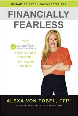 Financially Fearless by Alexa von Tobel