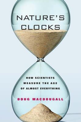 Nature's Clocks by Doug Macdougall