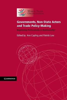 Governments, Non-State Actors and Trade Policy-Making book