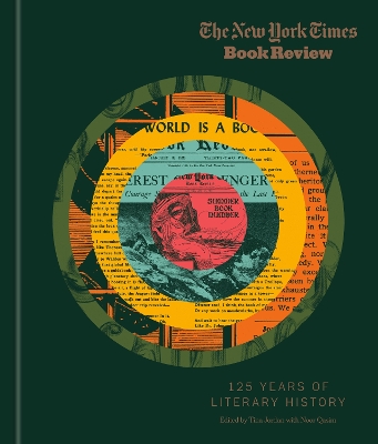 The New York Times Book Review: 125 Years of Literary History book