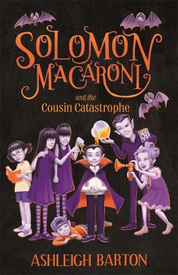Solomon Macaroni and the Cousin Catastrophe: Solomon Macaroni Book 1 book