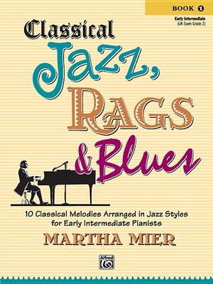 Classical Jazz Rags & Blues, Bk 1 book