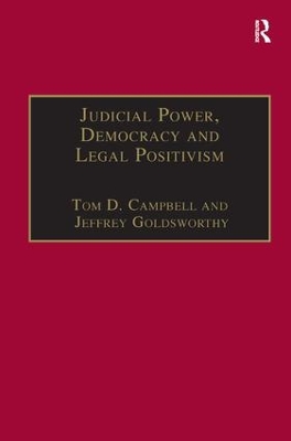 Judicial Power, Democracy, and Legal Positivism by Tom D. Campbell