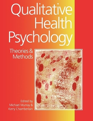 Qualitative Health Psychology by Michael Murray