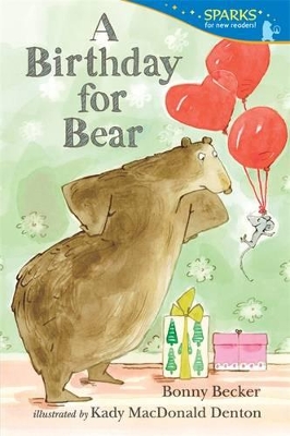 Birthday for Bear (Candlewick Sparks) book