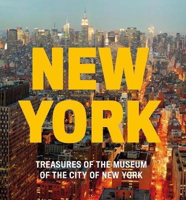 New York: Treasures of the Museum of the City of New York book