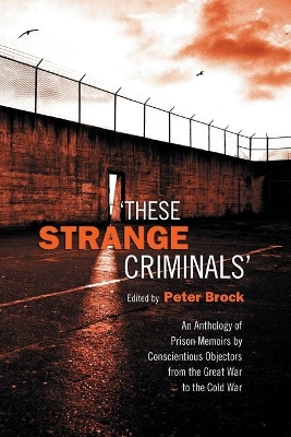 These Strange Criminals by Peter Brock