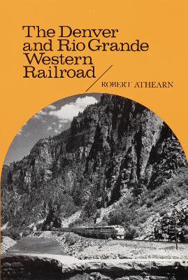 Denver and Rio Grande Western Railroad book