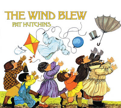The Wind Blew by Pat Hutchins
