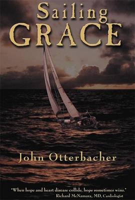 Sailing Grace by John Otterbacher