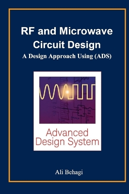 RF and Microwave Circuit Design by Ali A Behagi