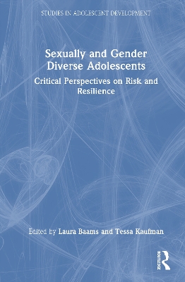 Sexually and Gender Diverse Adolescents: Critical Perspectives on Risk and Resilience book