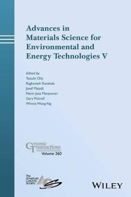 Advances in Materials Science for Environmental and Energy Technologies V by Tatsuki Ohji