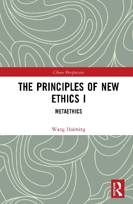 The Principles of New Ethics I: Meta-ethics book