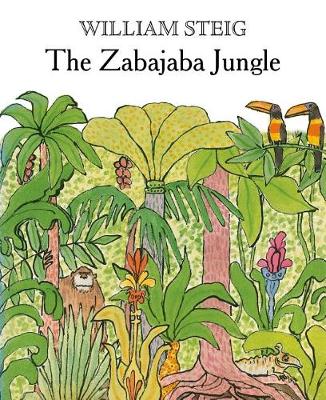 The Zabajaba Jungle by William Steig
