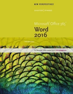 New Perspectives Microsoft Office 365 & Word 2016: Introductory, Loose-Leaf Version by Ann Shaffer