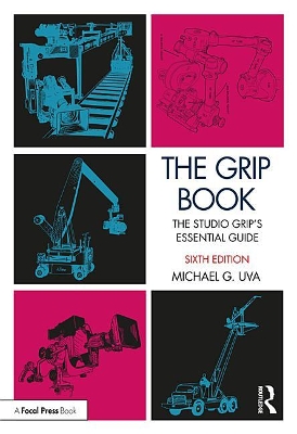 The Grip Book: The Studio Grip’s Essential Guide book