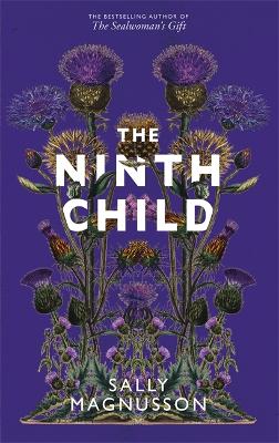 The Ninth Child: The new novel from the author of The Sealwoman's Gift by Sally Magnusson