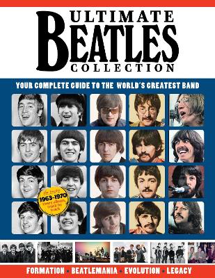 Ultimate Beatles Collection: Your Complete Guide to the World's Greatest Band book