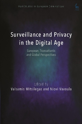 Surveillance and Privacy in the Digital Age: European, Transatlantic and Global Perspectives book