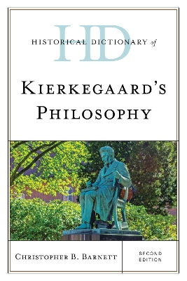 Historical Dictionary of Kierkegaard's Philosophy book