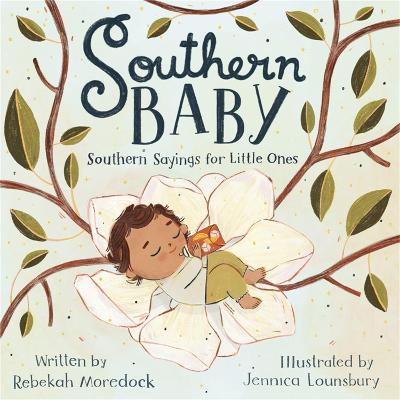 Southern Baby: Southern Sayings for Little Ones book