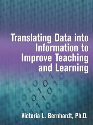 Translating Data into Information to Improve Teaching and Learning book