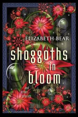 Shoggoths in Bloom book