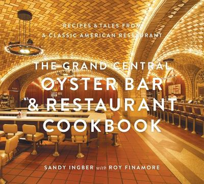 Grand Central Oyster Bar and Restaurant Cookbook book