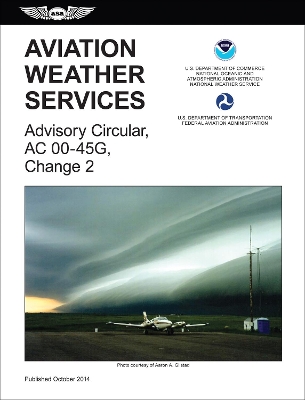 Aviation Weather Services (2015 Edition) book