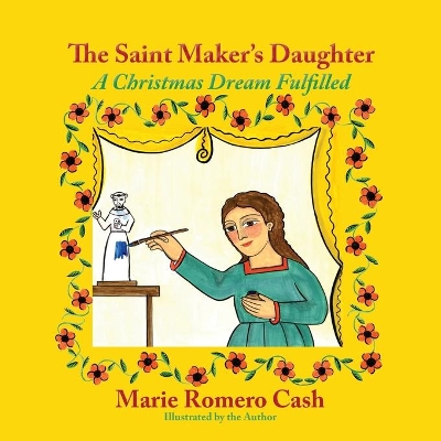 The Saint Maker's Daughter: A Christmas Dream Fulfilled book