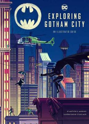 Exploring Gotham City: An Illustrated Guide book
