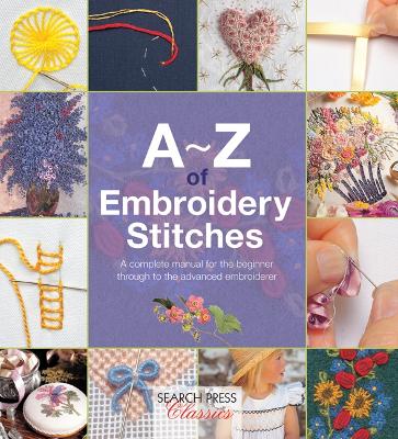 A-Z of Embroidery Stitches book