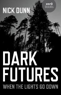 Dark Futures: When the Lights Go Down book