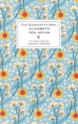 The Enchanted April by Elizabeth Von Arnim