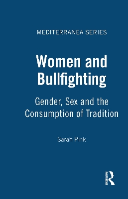 Women and Bull Fighting by Sarah Pink