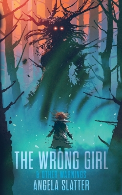 The Wrong Girl & Other Warnings book