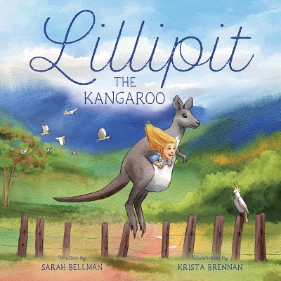 Lillipit the Kangaroo by Sarah Bellman