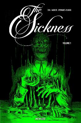The Sickness Volume 1 book