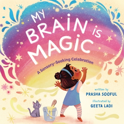 My Brain Is Magic: A Sensory-Seeking Celebration book